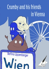 Crumby and his friends in Vienna - Bettina Lippenberger