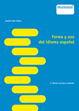 Forma y uso del idioma español - Bru-Peral, Javier