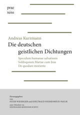 Andreas Kurzmann: Die deutschen geistlichen Dichtungen - Andreas Kurzmann