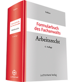 Formularbuch des Fachanwalts Arbeitsrecht - 