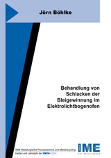 Behandlung von Schlacken der Bleigewinnung im Elektrolichtbogenofen - Jörn Böhlke