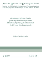 Gestaltungsoptionen für ein spannungsebenenübergreifendes Blindleistungsmanagement zwischen Vertei- und Übertragungsnetz - Philipp Christian Schäfer