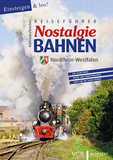 Reiseführer Nostalgiebahnen Nordrhein-Westfalen - Korbinian Fleischer