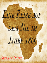 Eine Reise auf dem Nil im Jahre 1869 - Stephan Doeve