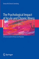 Psychological Impact of Acute and Chronic Illness: A Practical Guide for Primary Care Physicians -  Tamara Greenberg