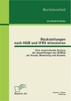 Ruckstellungen nach HGB und IFRS bilanzieren: Eine vergleichende Analyse der Auswirkungen des BilMoG auf Ansatz, Bewertung und Ausweis - Jan-Hendrik Henke