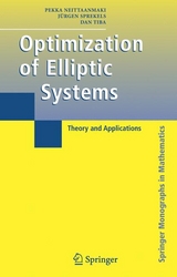 Optimization of Elliptic Systems - Pekka Neittaanmaki, Jürgen Sprekels, Dan Tiba