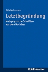 Letztbegründung - Béla Weissmahr