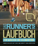 Das Runner's World Laufbuch für Marathon und Halbmarathon - Jennifer Van Allen, Bart Yasso, Amby Burfoot, Pamela Nisevich Bede