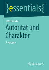 Autorität und Charakter - Jens Benicke