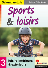 Sports & loisirs / Sekundarstufe - Prisca Thierfelder