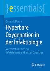 Hyperbare Oxygenation in der Infektiologie - Dominik Maurer