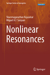 Nonlinear Resonances -  Shanmuganathan Rajasekar,  Miguel A. F. Sanjuan