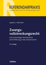 Zwangsvollstreckungsrecht - Otto-Gerd Lippross, David-Christoph Bittmann
