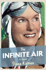 The Infinite Air - Fiona Kidman