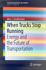 When Trucks Stop Running -  Alice J. Friedemann