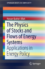 The Physics of Stocks and Flows of Energy Systems - Hassan Qudrat-Ullah
