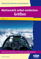 Mathematik selbst entdecken: Größen - Kerstin Neumann