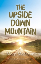 Upside Down Mountain -  Mags MacKean