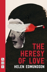 Heresy of Love (NHB Modern Plays) -  Helen Edmundson