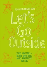 Let's Go Outside - Steph Scott, Katie Akers