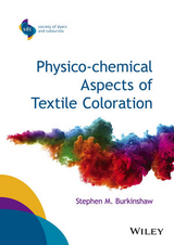 Physico-chemical Aspects of Textile Coloration -  Stephen M. Burkinshaw