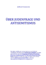 Über Judenfrage und Antisemitismus - J-J Bloch-Tschentovik