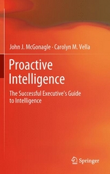 Proactive Intelligence - John J. McGonagle, Carolyn M. Vella