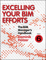 BIM Manager's Handbook, Part 6 -  Dominik Holzer