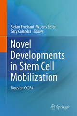 Novel Developments in Stem Cell Mobilization - 