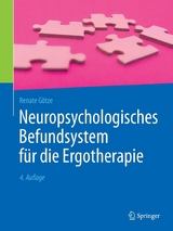 Neuropsychologisches Befundsystem für die Ergotherapie -  Renate Götze