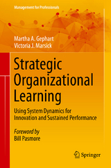 Strategic Organizational Learning - Martha A. Gephart, Victoria J. Marsick