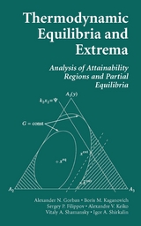 Thermodynamic Equilibria and Extrema -  Sergey P. Filippov,  Alexander N. Gorban,  Boris M. Kaganovich,  Alexandre V. Keiko,  Vitaly A. Shamansky,  Igor A. Shirkalin