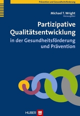 Partizipative Qualitätsentwicklung in der Gesundheitsförderung und Prävention - 