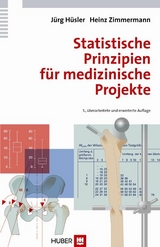 Statistische Prinzipien für medizinische Projekte -  Jürg Hüsler,  Heinz Zimmermann