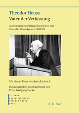 Theodor Heuss – Vater der Verfassung - 