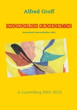 Bedingungsloses Grundeinkommen in Luxemburg - Alfred Groff