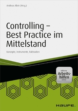 Controlling - Best Practice im Mittelstand - inkl. Arbeitshilfen online -  Andreas Klein