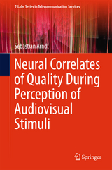 Neural Correlates of Quality During Perception of Audiovisual Stimuli -  Sebastian Arndt