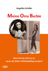 Meine Oma Barbie - Angelika Schäfer