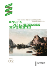 Jenseits der scheinbaren Gewissheiten - 