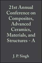 21st Annual Conference on Composites, Advanced Ceramics, Materials, and Structures - A, Volume 18, Issue 3 - 