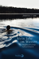 Mein Jahr im Wasser - Jessica J. Lee