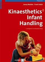 Kinaesthetics Infant Handling -  Lenny Maietta,  Frank Hatch