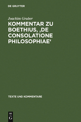 Kommentar zu Boethius, 'De consolatione philosophiae' - Joachim Gruber