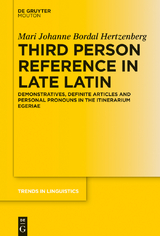 Third Person Reference in Late Latin - Mari Johanne Bordal Hertzenberg