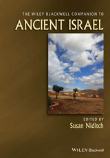 The Wiley Blackwell Companion to Ancient Israel - 