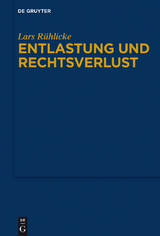 Entlastung und Rechtsverlust - Lars Rühlicke