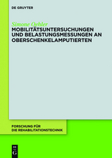 Mobilitätsuntersuchungen und Belastungsmessungen an Oberschenkelamputierten -  Simone Oehler