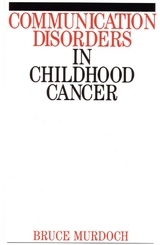 Communication Disorders in Childhood Cancer - Bruce E. Murdoch